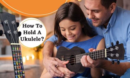 How To Hold A Ukulele?